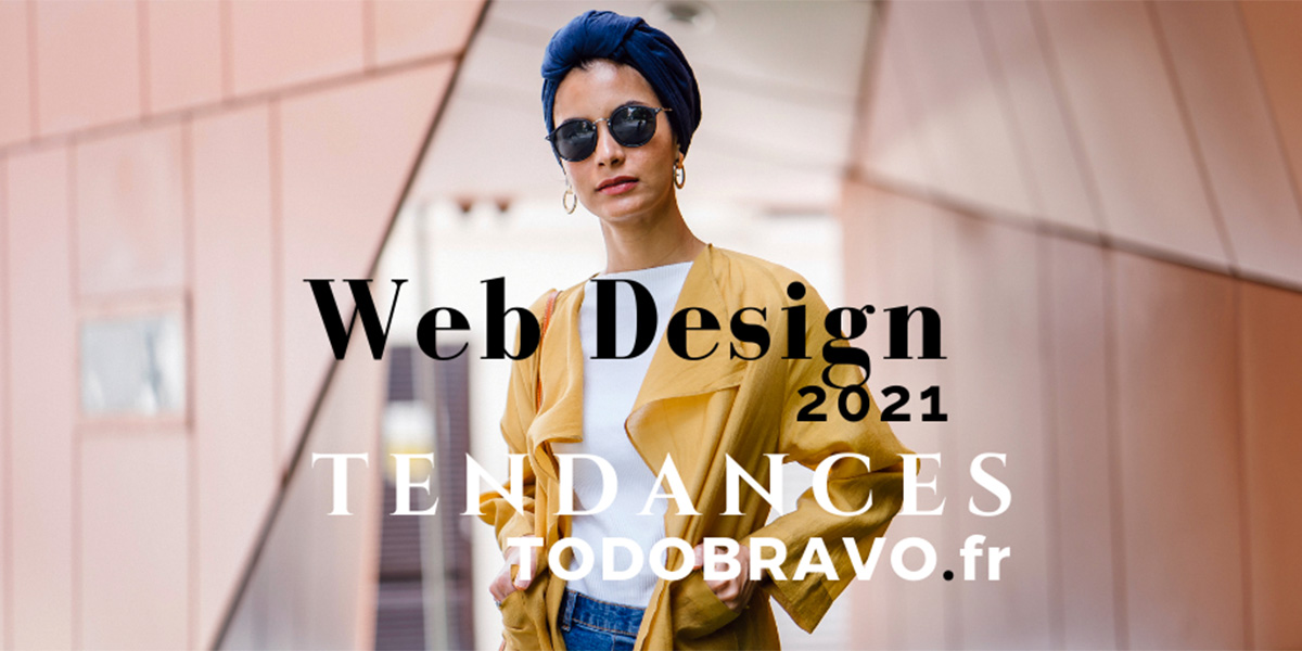Tendances web design 2021 todobravo.fr